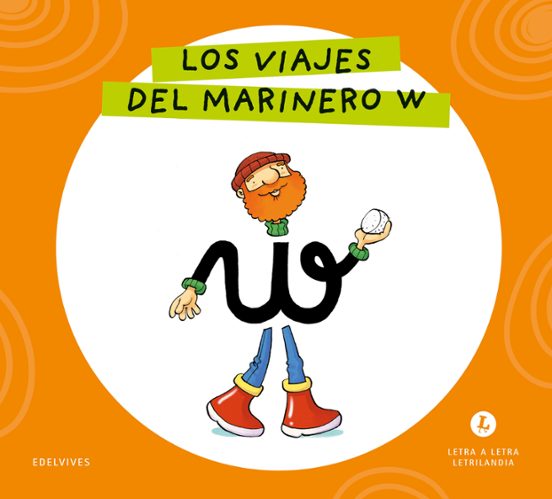 Los Viajes del Marinero W Letra a Letra Letrilandia 2026