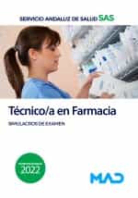 Técnico/a En Farmacia Del Servicio Andaluz De Salud. Simulacros De Examen
