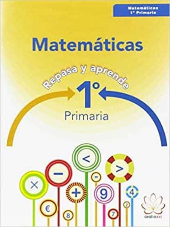Matematicas 1º Educacion Primaria Repasa Y Aprende Ed 2016