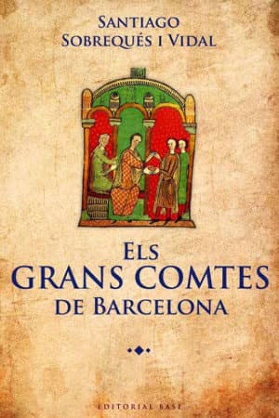 Els Grans Comtes De Barcelona