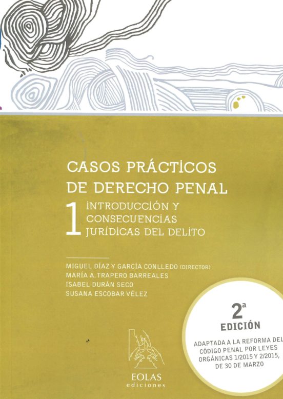 Casos Prácticos De Derecho Penal