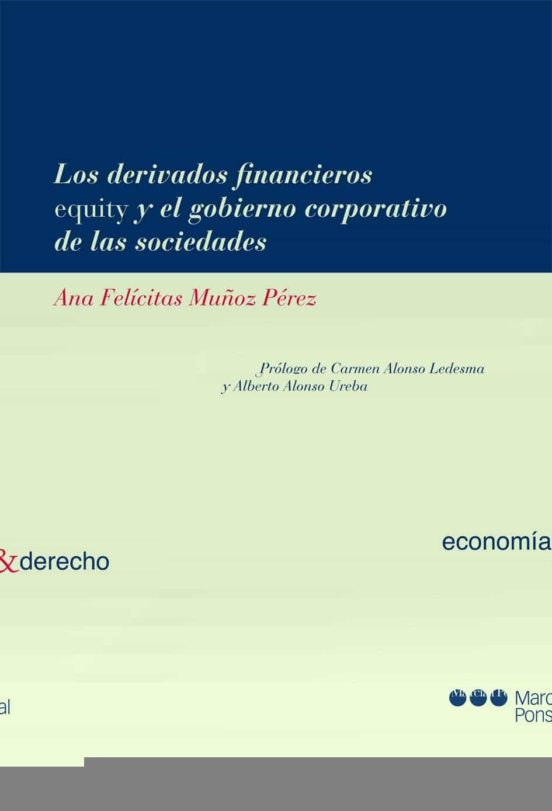 Los Derivados Financieros Equity Y El Gobierno Corporativo De Las Sociedades