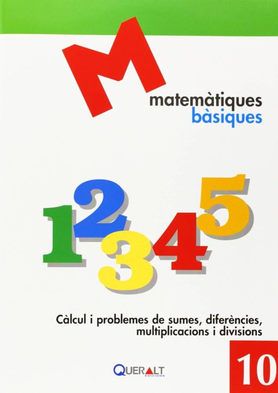 Matematicas Basiques 10. Càlcul I Problemes De Sumesdiferències Multip