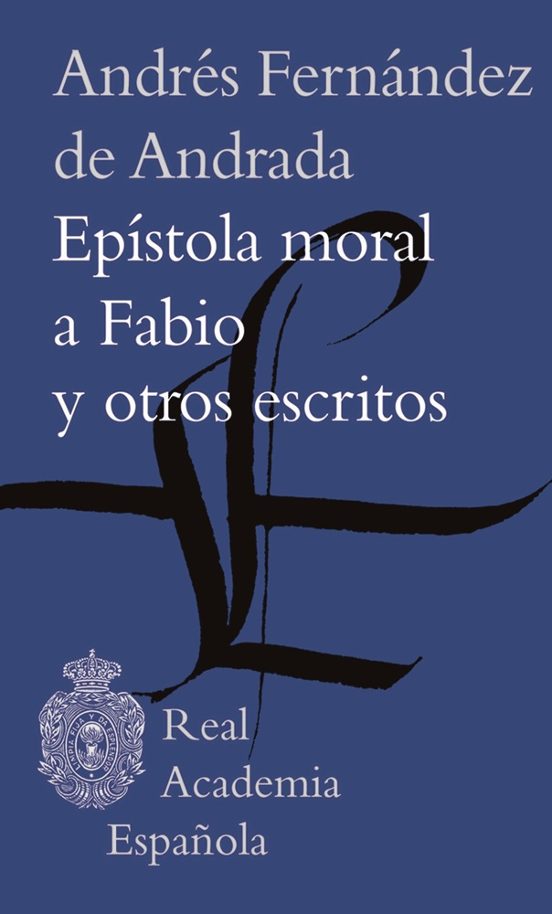Epístola Moral A Fabio Y Otros Escritos