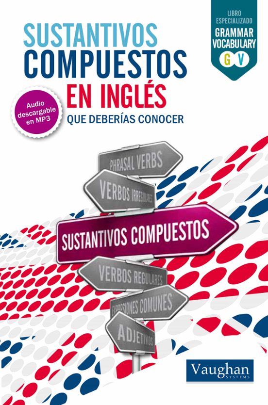 Sustantivos Compuestos En Inglés Que Deberías Conocer