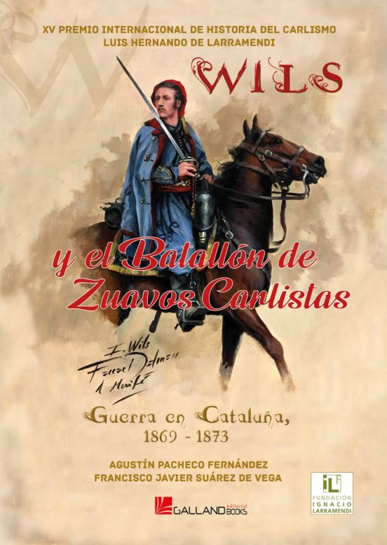Wils y el Batallon de Zuavos Carlistas: Guerra en Cataluña