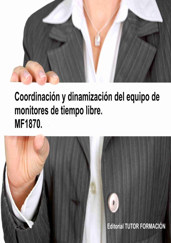 Mf1870 Coordinación Y Dinamización Del Equipo De Monitores De Tiempo L