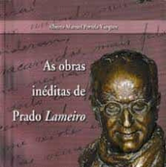 As Obras Inéditas De Prado Lameiro