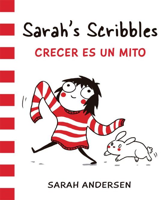 Sarah S Scribbles 1: Crecer Es Un Mito
