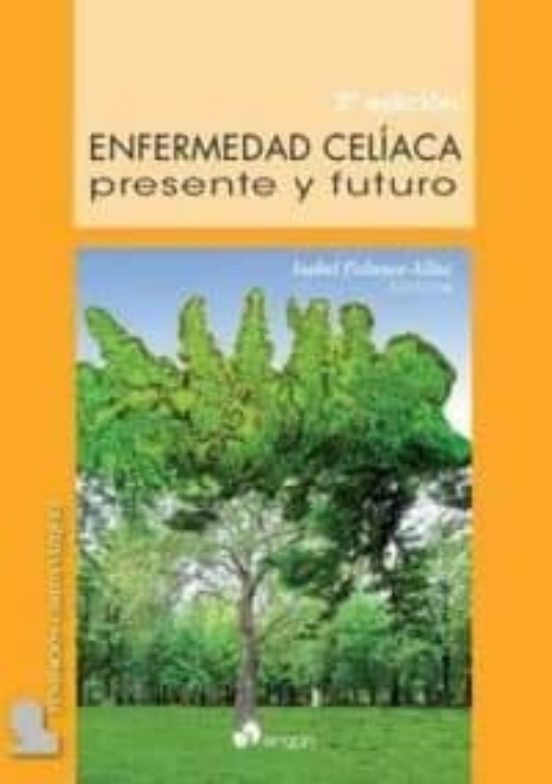 Enfermedad Celiaca: Presente Y Futuro