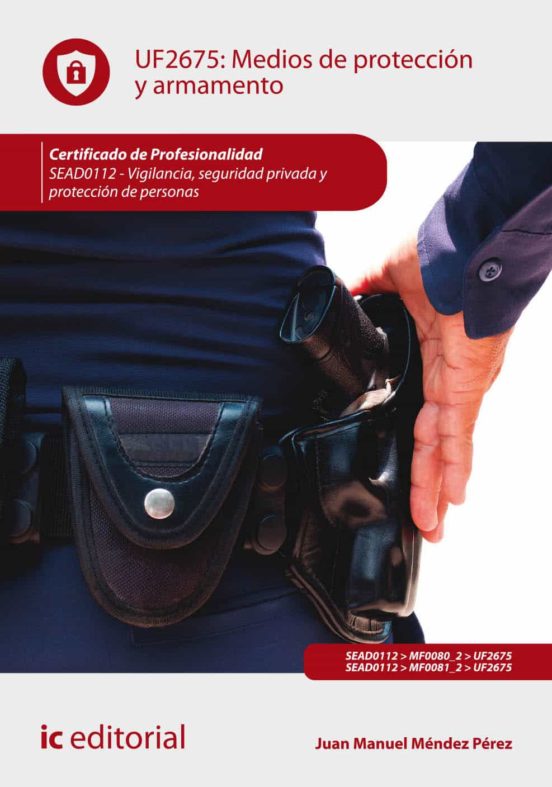 Sead0112 Medios De Protección Y Armamento. Vigilancia Segurid