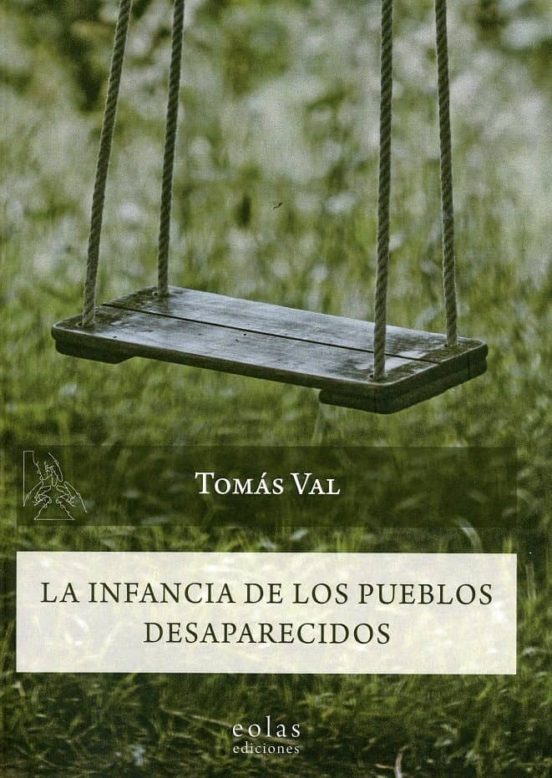 La Infancia De Los Pueblos Desaperecidos