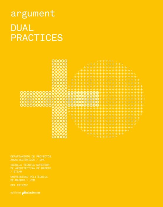 Argument #2: Dual Parctices