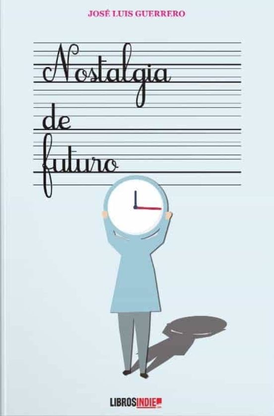 Nostalgia De Futuro