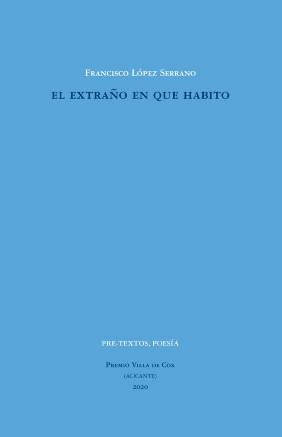 El Extraño En Que Habito