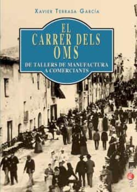 El Carrer Dels Oms