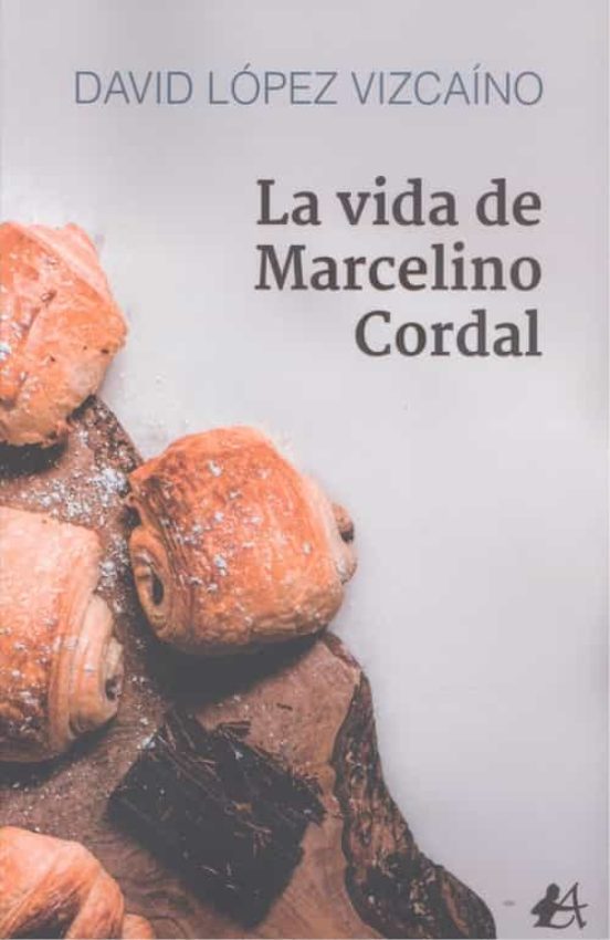 La Vida De Marcelino Cordal