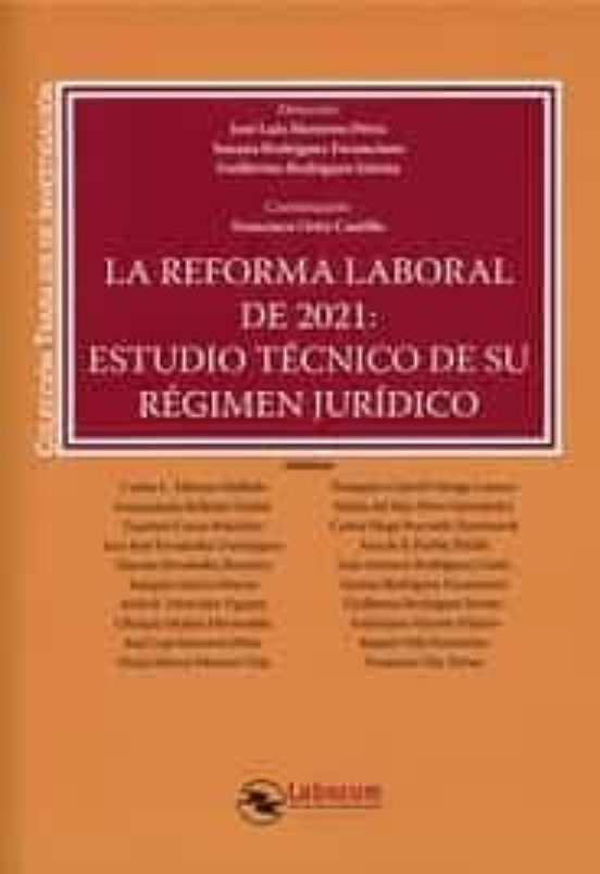 Reforma Laboral De 2021 Estudio Técnico De Su Régimen Jurídico