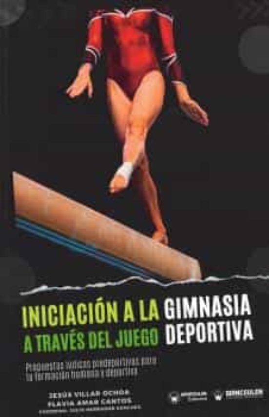 Iniciación A La Gimnasia Deportiva A Través Del Juego