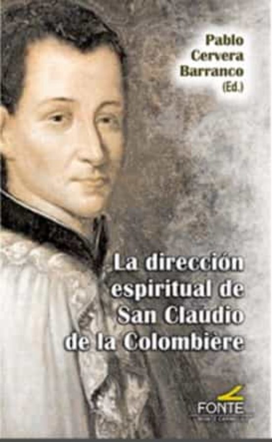 La Dirección Espiritual De San Claudio De La Colombière