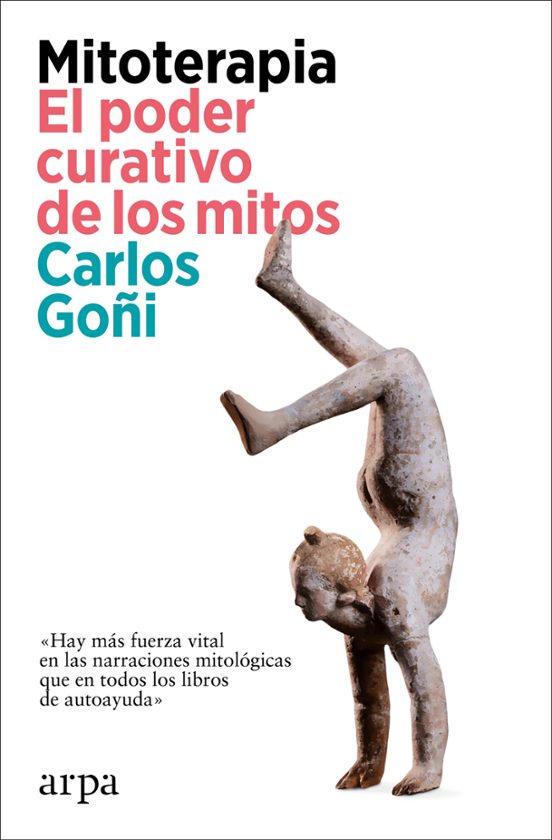 Mitoterapia. El Poder Curativo De Los Mitos