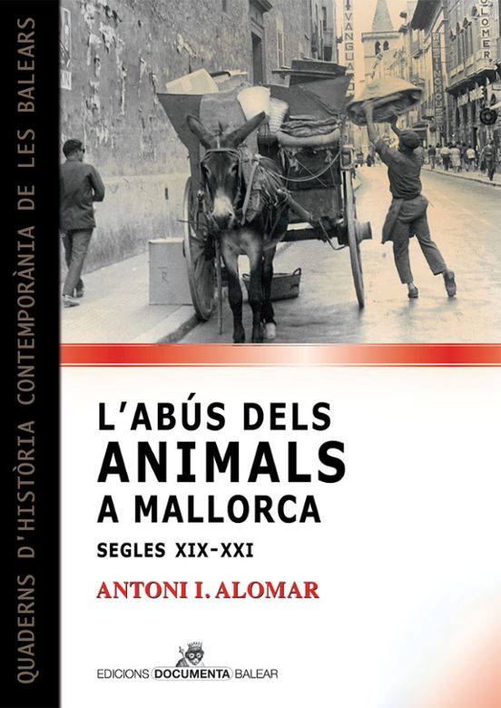 L’abús Dels Animals A Mallorca