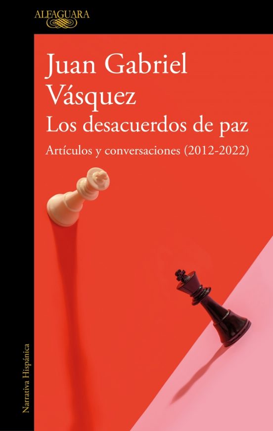 Los Desacuerdos De Paz. Artículos Y Conversaciones
