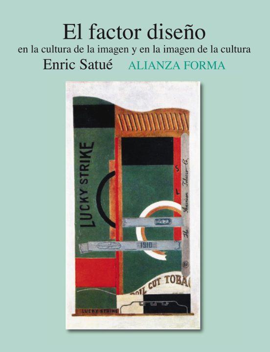 El Factor Diseño: En La Cultura De La Imagen Y En La Imagen De La Cult