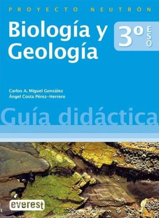 Biología Y Geología 3º Eso. Guía Didáctica. Proyecto Neutrón