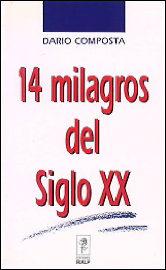 14 Milagros Del Siglo Xx