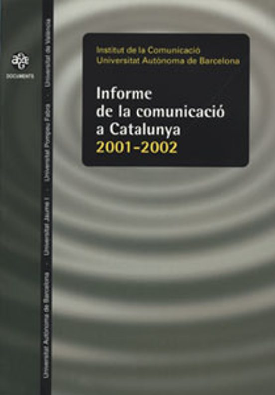 Informe De La Comunicacio A Catalunya 2001-2002