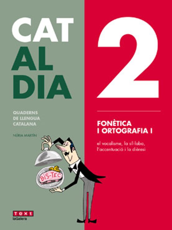 Cat Al Dia 2: Fonètica I Ortografia I Secundaria
