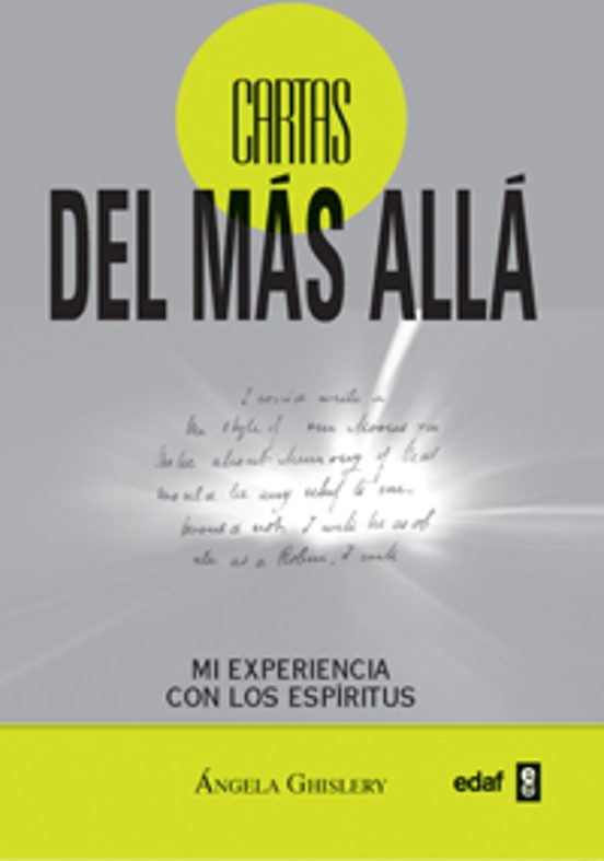Cartas Del Mas Alla: Mi Experiencia Con Los Espiritus