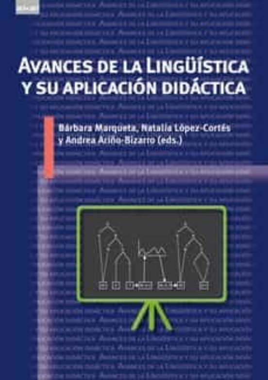 Avances De La Lingüística Y Su Aplicación Didáctica