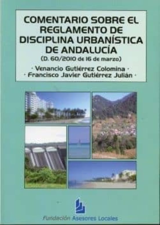 Comentario Sobre El Reglamento De Disciplina Urbanistica De Andal Ucia
