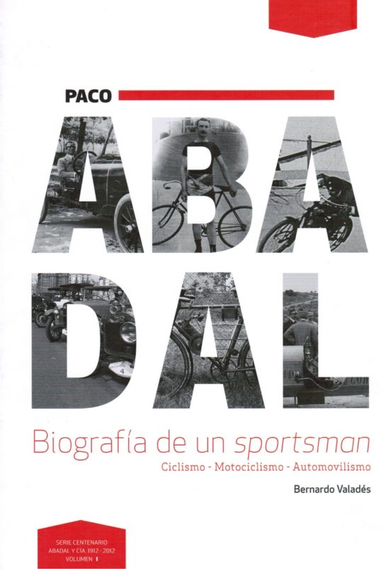 Paco Abadal: Biografia de un Sportsman