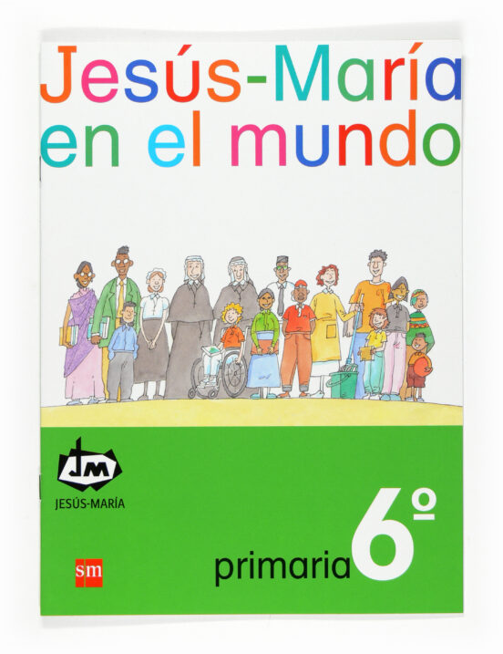 Jesús-maría En El Mundo 6º Primaria Congregación De Jesús-maría Ed 200