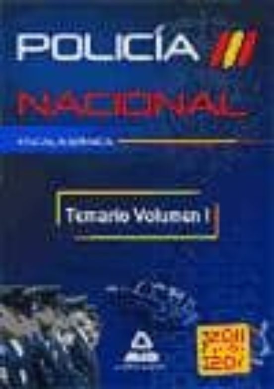 Escala Básica De Policía Nacional. Temario. Volumen I
