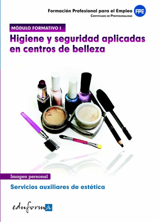 Modulo Formativo 1. Higiene Y Seguridad Aplicadas En Centros De B Elle