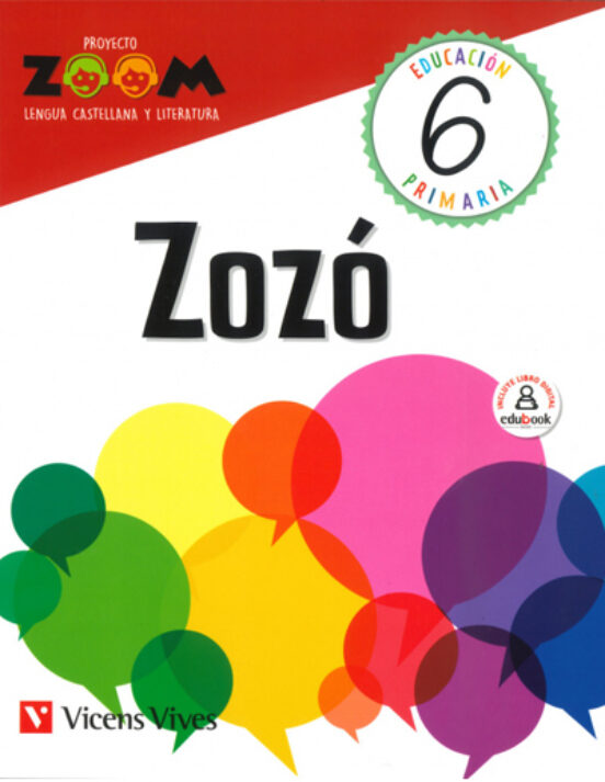 Zozó Lengua Castellana y Literatura 6º Educacion Primaria Ed