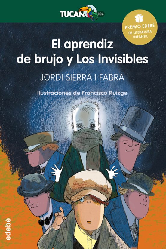 El Aprendiz De Brujo Y Los Invisibles Premio Edebé Infantil