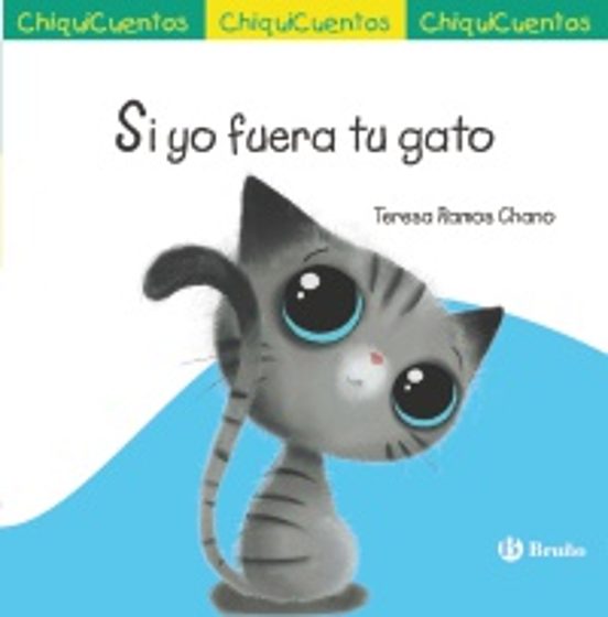 Chiquicuentos 70: Si Yo Fuera Tu Gato