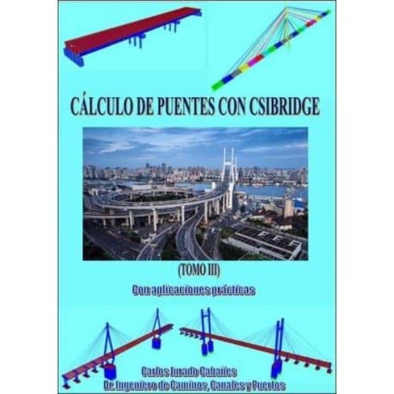 Calculo De Puentes Con Csibridge: Obra Completa 3 Tomos