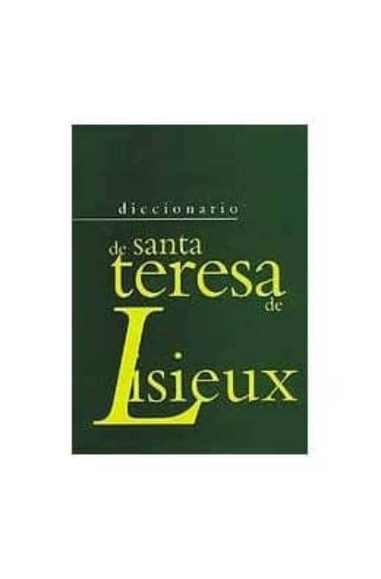 Nuevo Diccionario De Santa Teresa De Lisieux