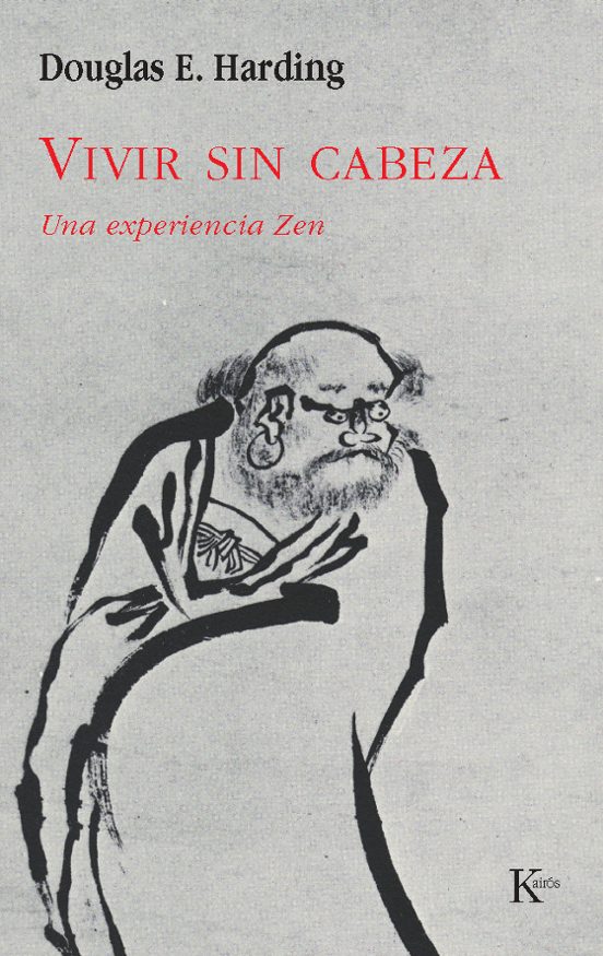 Vivir Sin Cabeza: Una Experiencia Zen