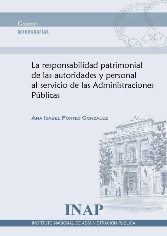 Responsabilidad Patrimonial De Las Autoridades Y Personal Al Servicio De Las Administraciones Públicas