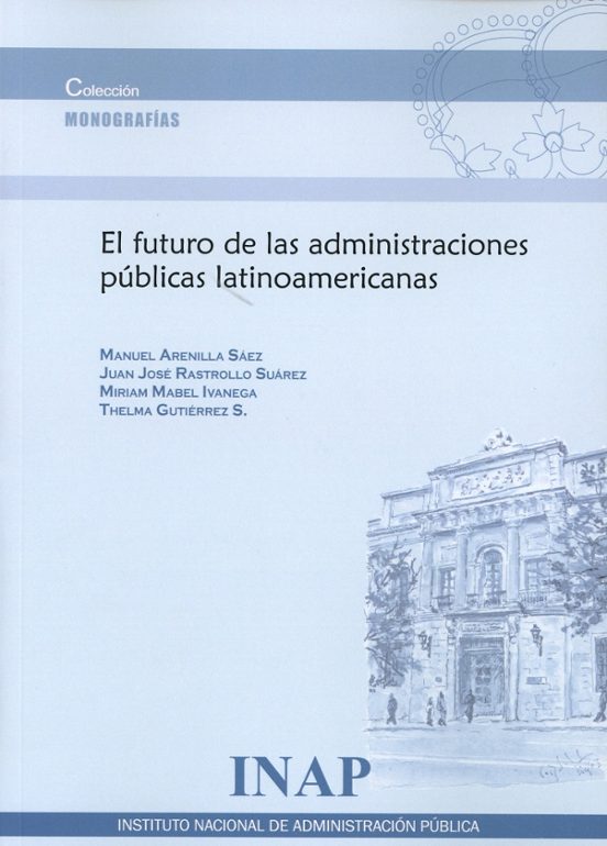 Futuro De Las Administraciones Públicas Latinoamericanas