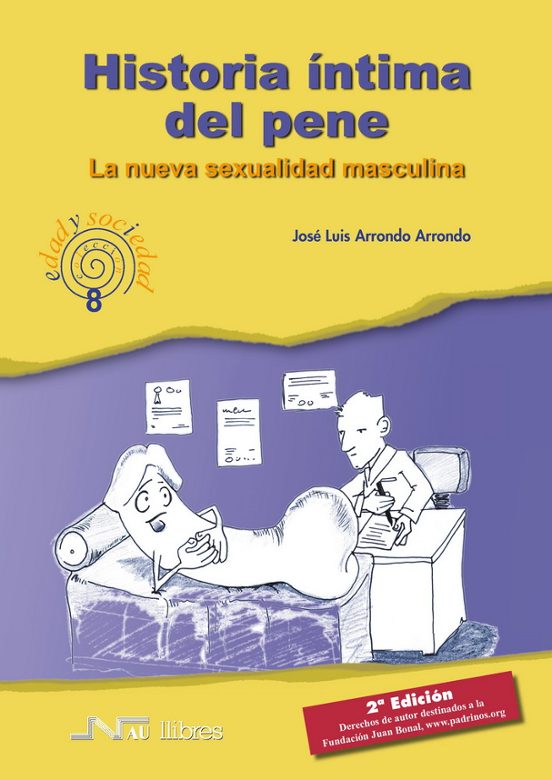 Historia Intima Del Pene: La Nueva Sexualidad Masculina
