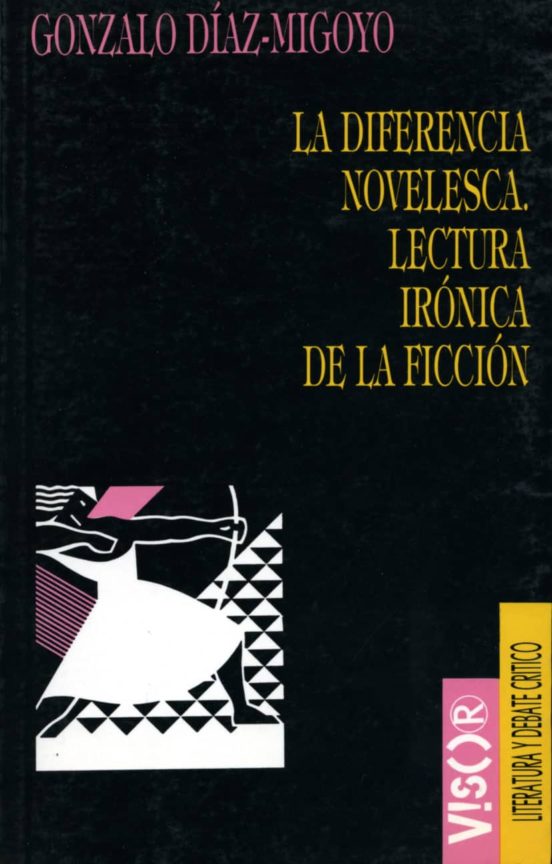 La Diferencia Novelesca Lectura Ironicea De La Ficcion