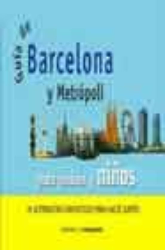 Guia De Barcelona Y Metropoli Para Padres Y Niños